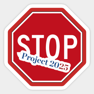 STOP Project 2025 - 🚫 Project 2025 - Double-sided Sticker